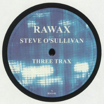 Steve O’Sullivan – Three Trax