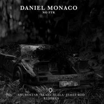 Daniel Monaco – No FTR