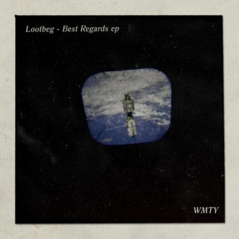 Lootbeg – Best Regards EP