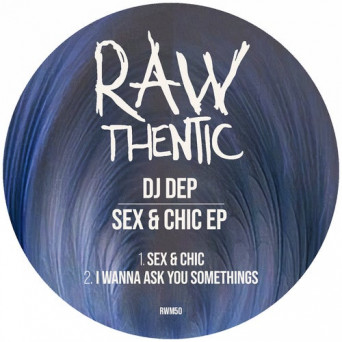 Dj Dep – Sex & Chic