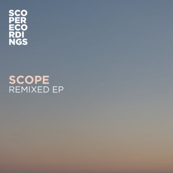 Scope – Scope Remixed EP