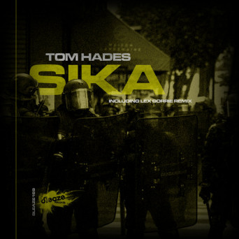 Tom Hades – Sika