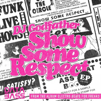 DJ Godfather – Show Some Respect EP