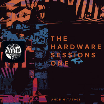 And – The Hardware Sessions One