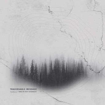 Traversable Message – Forest