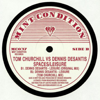 Tom Churchill Vs. Dennis DeSantis ‎– Spaces / Leisure