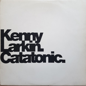 Kenny Larkin – Catatonic