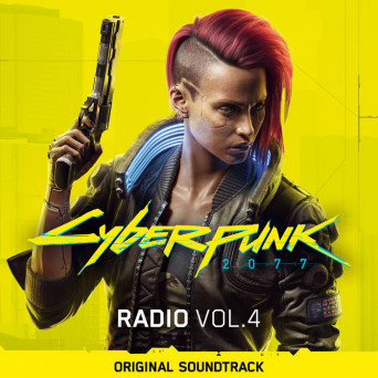 Nina Kraviz & Bara Nova – Cyberpunk 2077: Radio, Vol. 4 (Original Soundtrack)