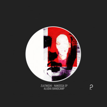 ZLATNICHI – Nakossa EP