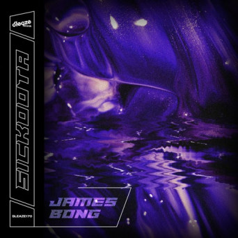 James Bong – Sickoota