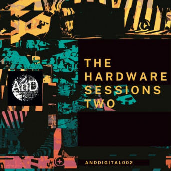 And – The Hardware Sessions Two