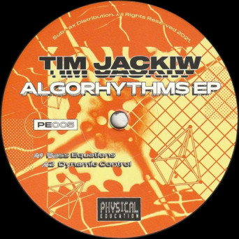 Tim Jackiw – Algorhythms EP