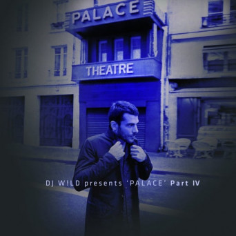 DJ W!LD – Palace, Pt. 4