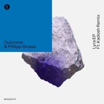 Philipp Straub & Outcome – Lyra EP