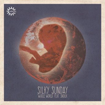 Silky Sunday – Whole World