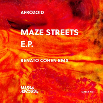 Afrozoid – Maze Streets E.P