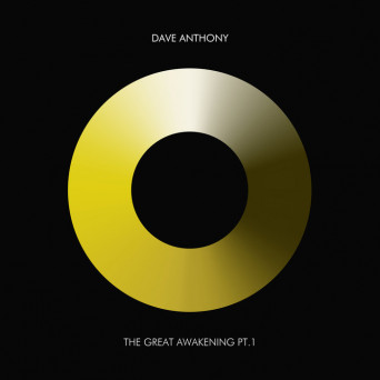 Dave Anthony – The Great Awakening Pt. 1