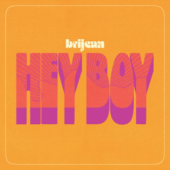 Brijean – Hey Boy