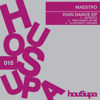 Maestro – Rain Dance EP