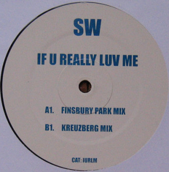 SW ‎– If U Really Luv Me [VINYL]