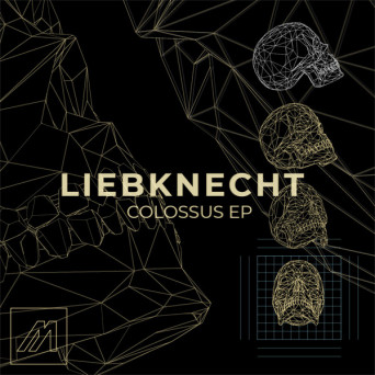 Liebknecht – Colossus EP