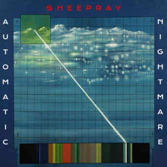 Sheepray – Automatic Nightmare