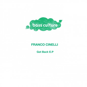 Franco cinelli – Get Back E.P