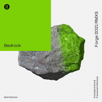 Bedrock – Forge (2021 Remixes)