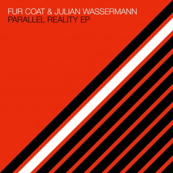 Julian Wassermann & Fur Coat – Parallel Reality EP [AIFF]