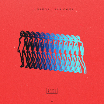 Fade Black – 12 Gauge/ Far Gone