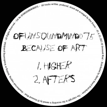 Because of Art – Higher / Afters