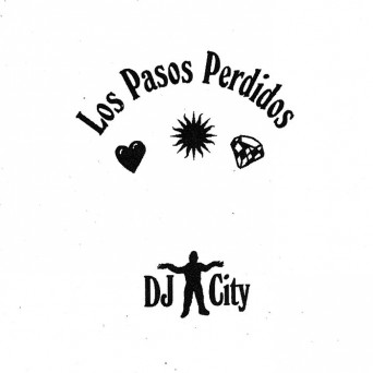DJ City – Los Pasos Perdidos
