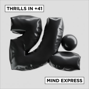 Thrills in +41 – Mind Expres