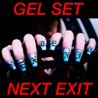Gel Set – Next Exit
