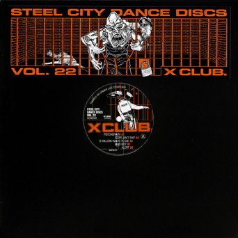 x club. – Steel City Dance Discs Volume 22