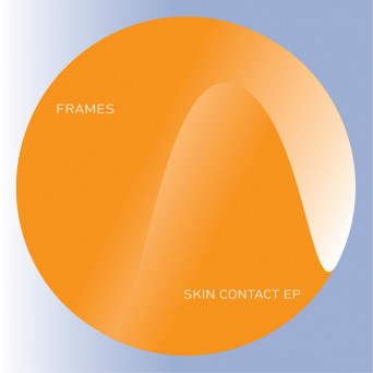 frames – Skin Contact EP