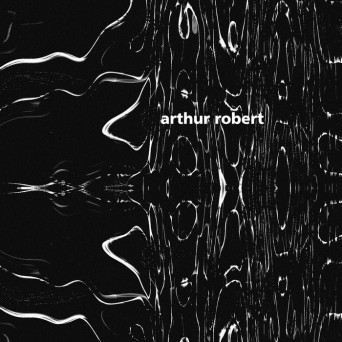 Arthur Robert – Transition Part 2