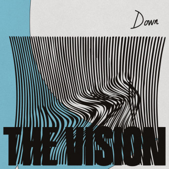 The Vision – Down (feat. Dames Brown)