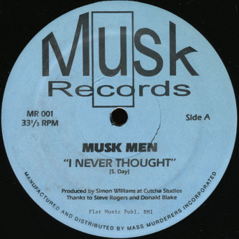 Musk Men ‎– I Never Thought / Explosions
