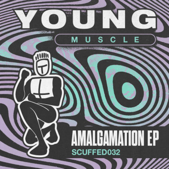 Young Muscle – Amalgamation EP