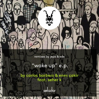 Carlos Barbero, Enes Çakir & Seher K – Wake Up [AIFF]