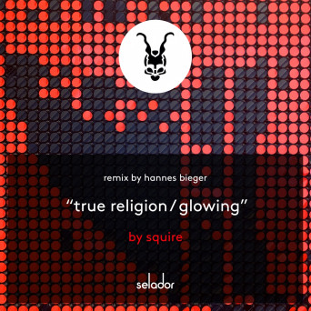 Squire – True Religion – Glowing [AIFF]