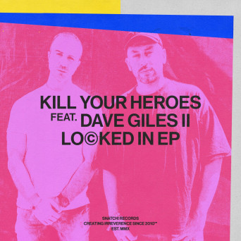 Kill Your Heroes – Locked In EP
