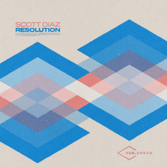 Scott Diaz – Resolution Ep