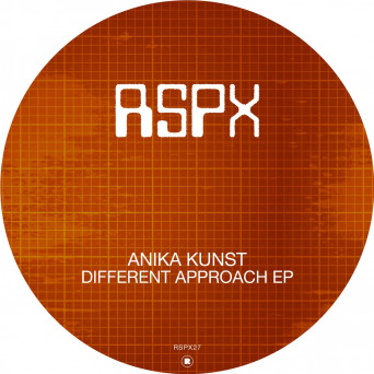 Anika Kunst – Different Approach EP