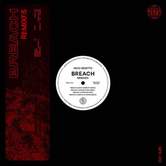 Nico DeNitto – Breach: Remixes