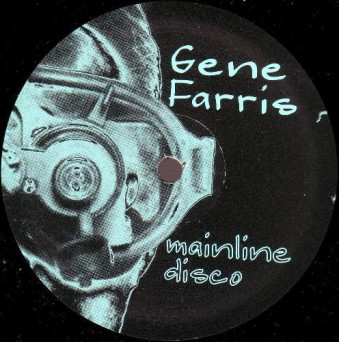 Gene Farris – Mainline Disco EP
