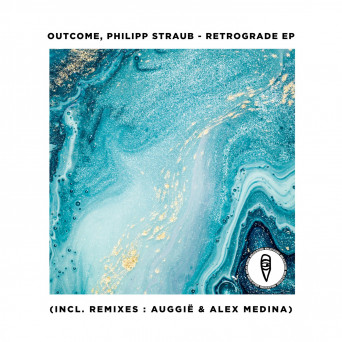 Philipp Straub & Outcome – Retrograde