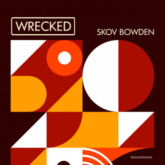 Skov Bowden – Wrecked