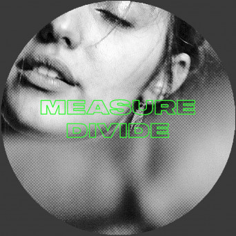 Measure Divide – Green Parallel EP